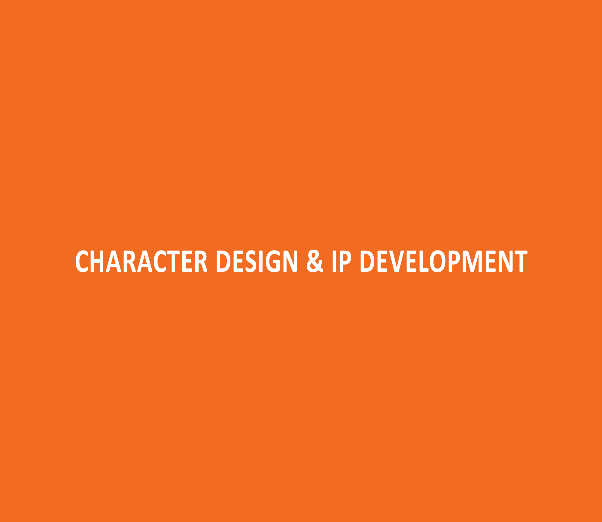 Character Design & IP Development Character Design & IP Development